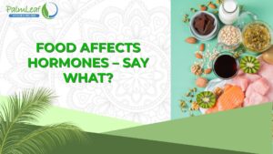 Food affects hormones
