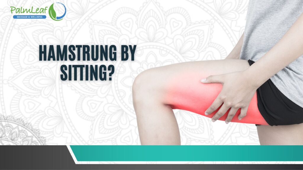 Hamstrung by Sitting