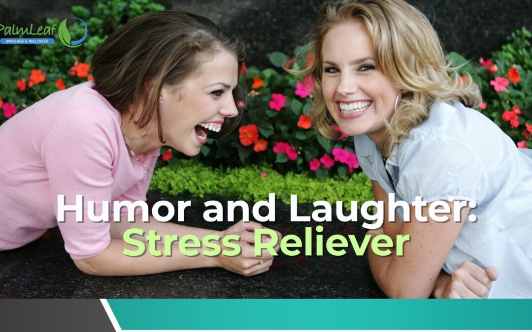 Humor and Laughter: Stress Reliever