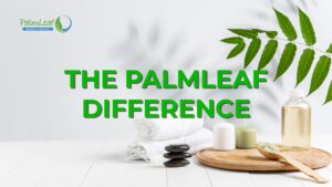 PalmLeaf Difference
