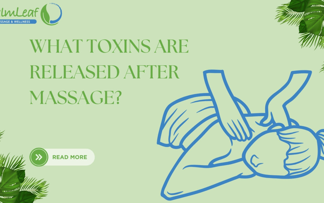 What Toxins are Released After Massage?